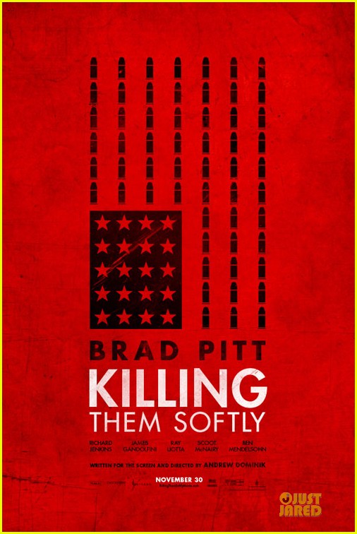Brad Pitt New 'Killing Them Softly' Posters! Photo 2733146 Brad Pitt, James Gandolfini, Ray