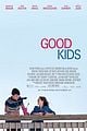 good kids exclusively share release date new poster 03