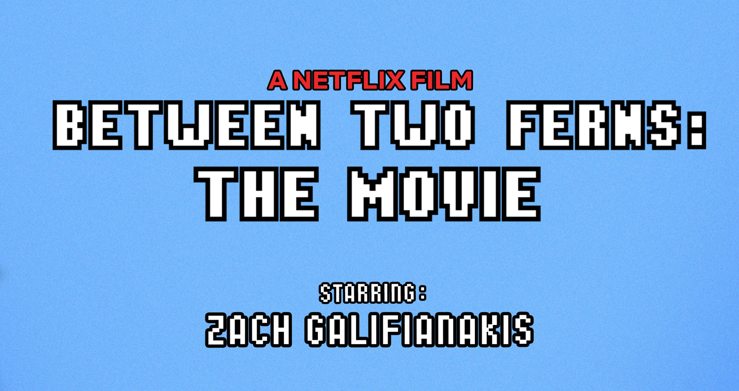 Zach Galifianakis Announces ‘Between Two Ferns The Movie’ Between