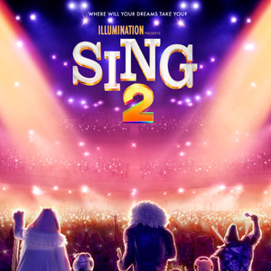 'Sing 2' Gets New Trailer Featuring a Star-Studded Cast, Plus New Posters!