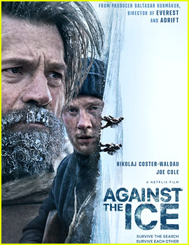 Nikolaj Coster-Waldau's New Netflix Movie 'Against the Ice' Gets Debut Trailer - Watch Now!