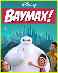 'Big Hero 6' Universe Expands With New Disney+ Series 'Baymax!' - Watch the Trailer!